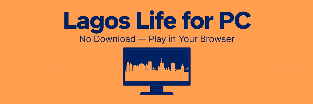 Lagos Life for PC: Is There a Download?